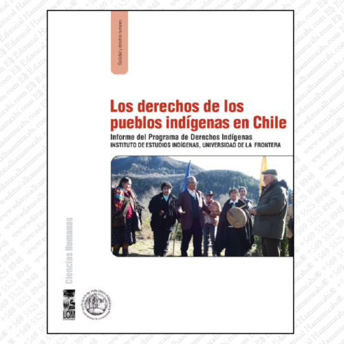 LOS DERECHOS DE LOS PUEBLOS INDÍGENAS EN CHILE