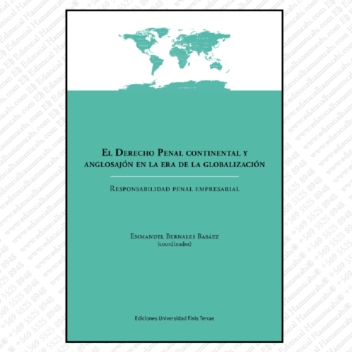 EL DERECHO PENAL CONTINENTAL Y ANGLOSAJÓN EN LA ERA DE LA GLOBALIZACIÓN