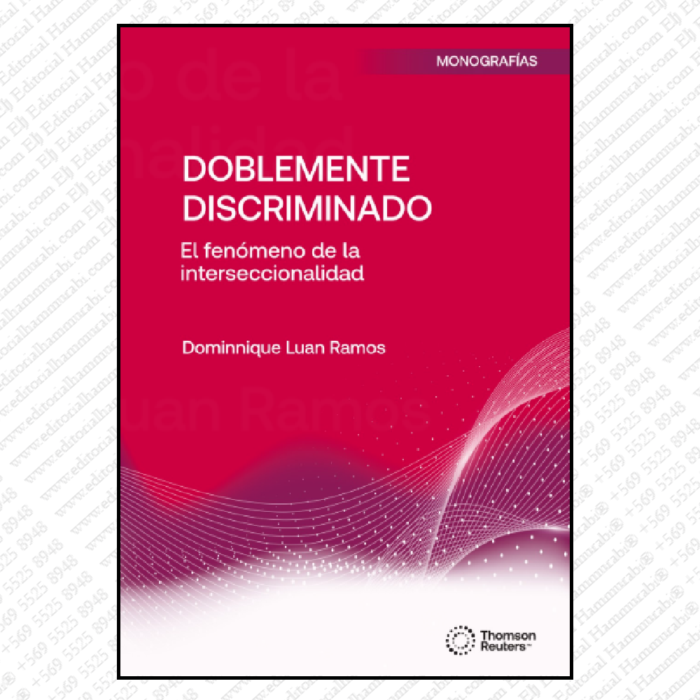 DOBLEMENTE DISCRIMINADO - el fenómeno de la interseccionalidad