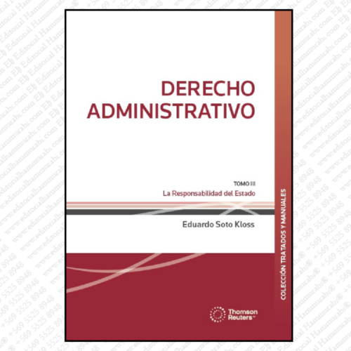 DERECHO ADMINISTRATIVO - TOMO III - la responsabilidad del estado