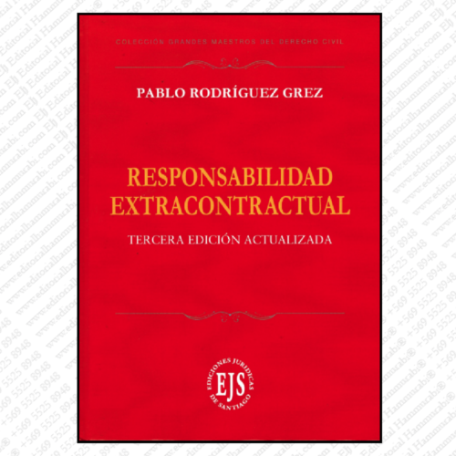 RESPONSABILIDAD EXTRACONTRACTUAL. 3ra Edición Actualizada