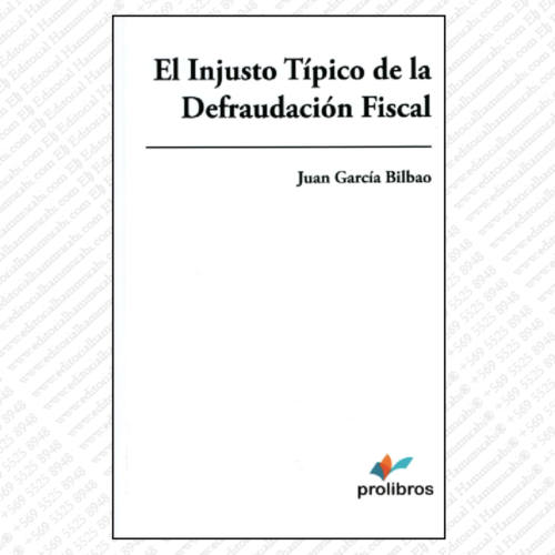 EL INJUSTO TÍPICO DE LA DEFRAUDACIÓN FISCAL