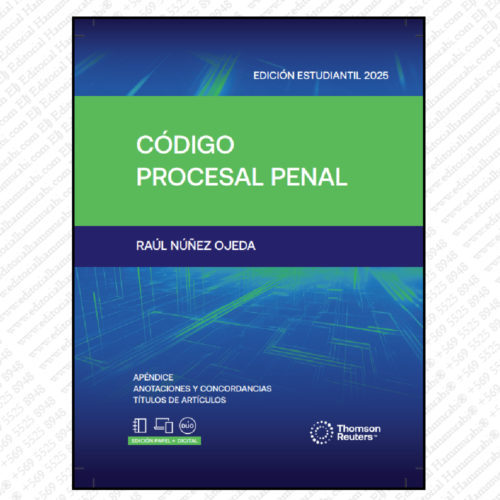 CÓDIGO DE PROCESAL PENAL 2025 - EDICIÓN ESTUDIANTIL- THOMSON REUTERS (anillado)