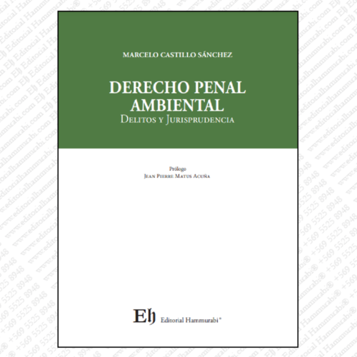 DERECHO PENAL AMBIENTAL Delitos y Jurisprudencia