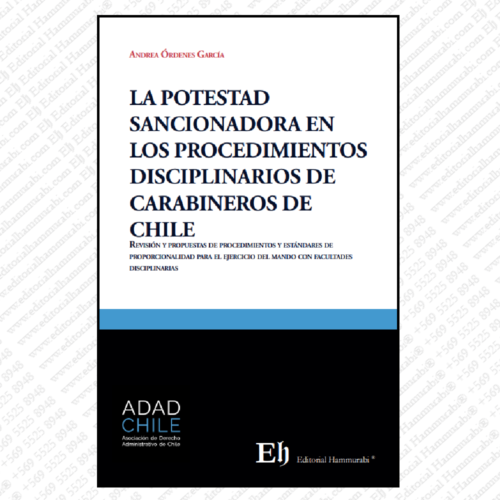 LA POTESTAD SANCIONADORA EN LOS PROCEDIMIENTOS DISCIPLINARIOS DE CARABINEROS DE CHILE