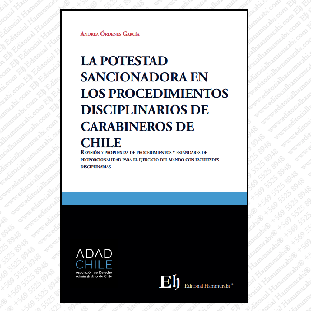 LA POTESTAD SANCIONADORA EN LOS PROCEDIMIENTOS DISCIPLINARIOS DE CARABINEROS DE CHILE