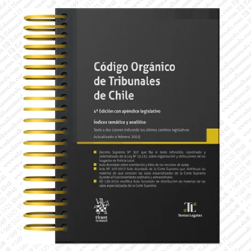 CÓDIGO ORGÁNICO DE TRIBUNALES DE CHILE 2025 - Tirant lo Blanch edición anillada