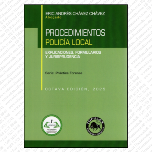 PROCEDIMIENTOS POLICÍA LOCAL - EXPLICACIONES, FORMULARIOS Y JURISPRUDENCIA