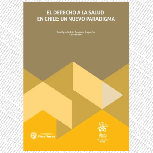 EL DERECHO A LA SALUD EN CHILE: un nuevo paradigma