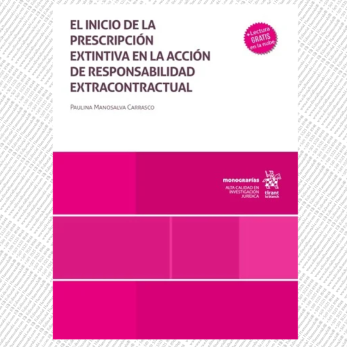 EL INICIO DE LA PRESCRIPCIÓN EXTINTIVA EN LA ACCIÓN DE RESPONSABILIDAD EXTRACONTRACTUAL