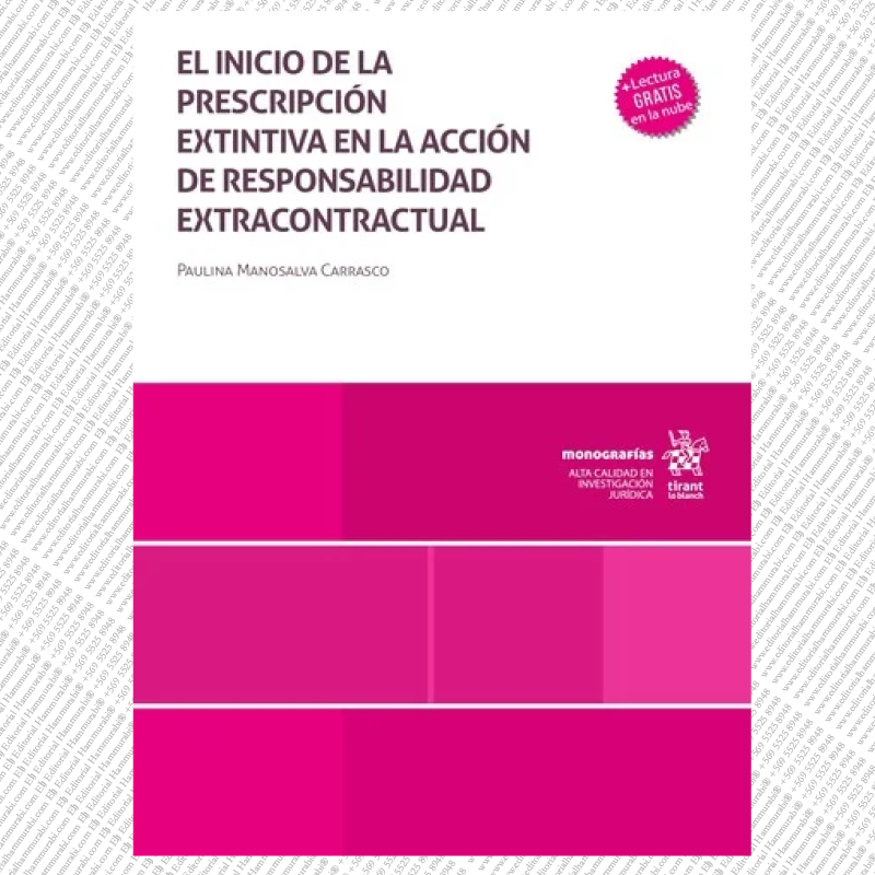 EL INICIO DE LA PRESCRIPCIÓN EXTINTIVA EN LA ACCIÓN DE RESPONSABILIDAD EXTRACONTRACTUAL