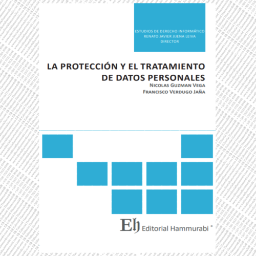LA PROTECCIÓN Y EL TRATAMIENTO DE DATOS PERSONALES