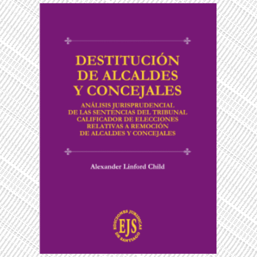 DESTITUCIÓN DE ALCALDES Y CONCEJALES