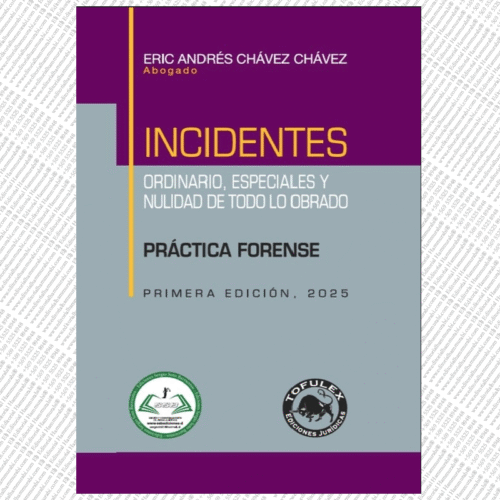 INCIDENTES - ordinario, especiales y nulidad de todo lo obrado