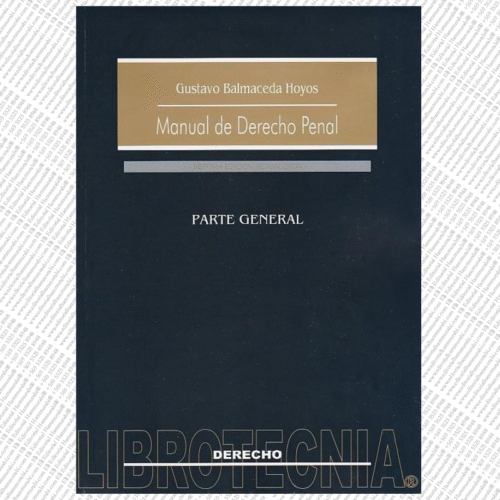 MANUAL DE DERECHO PENAL PARTE GENERAL (7A. ED.)