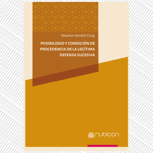  POSIBILIDAD Y CONDICIONES DE PROCEDENCIA DE LEGÍTIMA DEFENSA SUCESIVA
