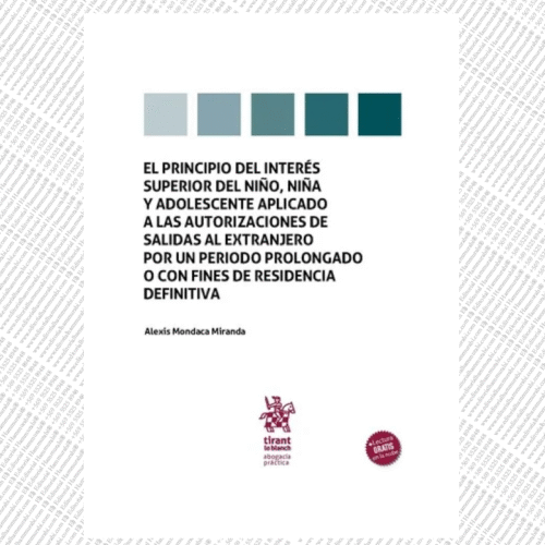 EL PRINCIPIO DEL INTERÉS SUPERIOR DEL NIÑO, niña y adolescente aplicado a las autorizaciones de salidas al extranjero