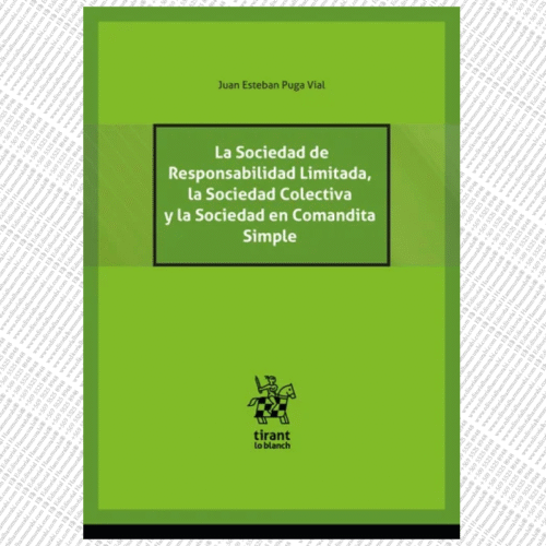 LA SOCIEDAD DE RESPONSABILIDAD LIMITADA, LA SOCIEDAD COLECTIVA Y LA SOCIEDAD EN COMANDITA SIMPLE
