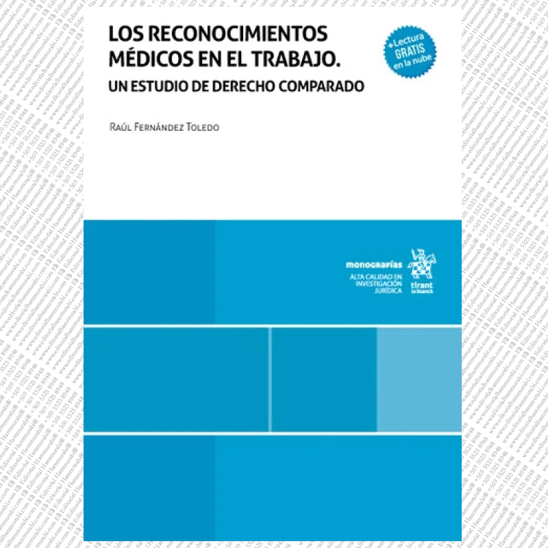 LOS RECONOCIMIENTOS MÉDICOS EN EL TRABAJO. UN ESTUDIO DE DERECHO COMPARADO
