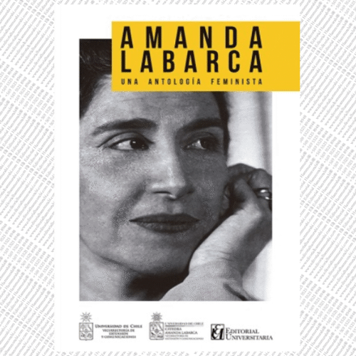 AMANDA LABARCA. UNA ANTOLOGIA FEMINISTA