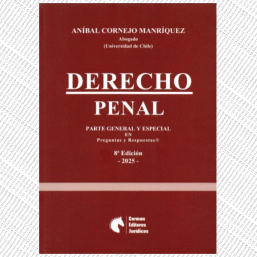 DERECHO PENAL PARTE GENERAL Y ESPECIAL EN PREGUNTAS Y RESPUESTAS - 2025