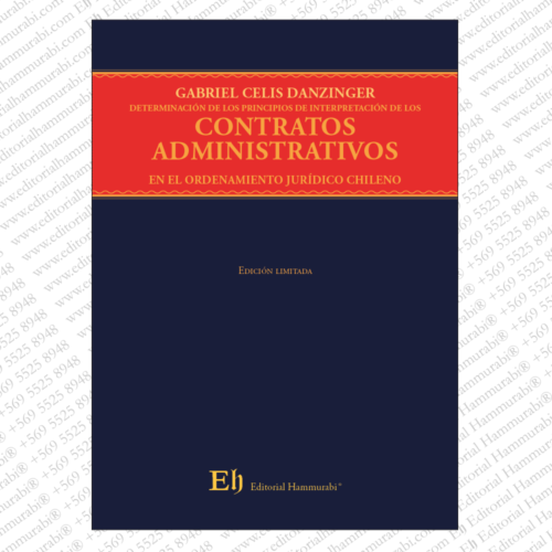 DETERMINACIÓN DE LOS PRINCIPIOS DE INTERPRETACIÓN DE LOS CONTRATOS  ADMINISTRATIVOS EN EL ORDENAMIENTO JURÍDICO CHILENO