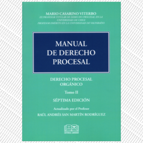 MANUAL DE DERECHO PROCESAL - Tomo II - derecho procesal orgánico