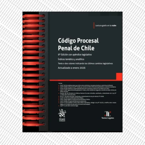CÓDIGO PROCESAL PENAL DE CHILE 2026 Tirant lo Blanch- edición anillada